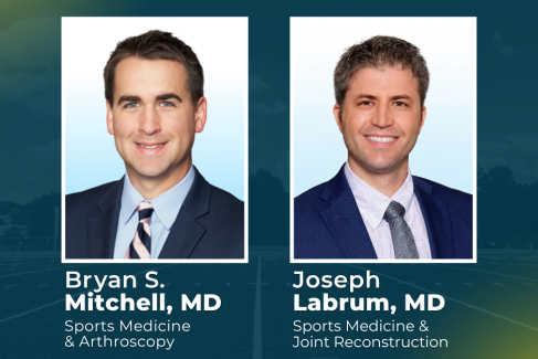 Our Sports Medicine Team Is Growing: Welcome Dr. Bryan Mitchell and Dr. Joseph Labrum